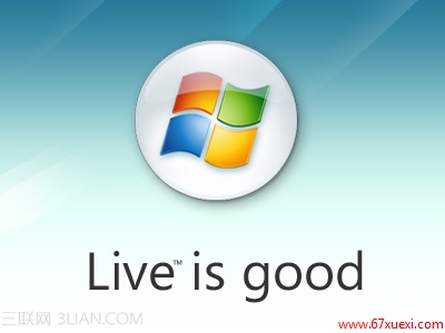 Windows 7Ƿ΢Live׼ www.67xuexi.com